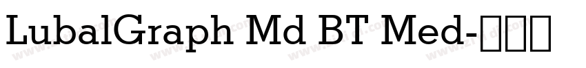 LubalGraph Md BT Med字体转换